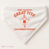 Sorry For Having Great Tits Funny Feminism USA-Made Doggie Bandana thumb 0