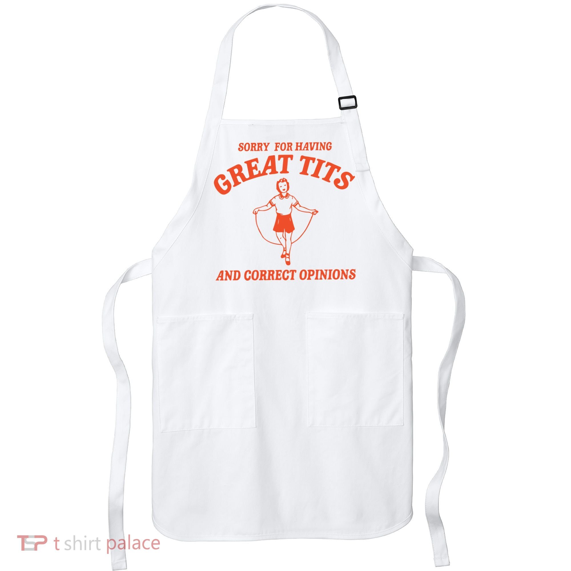 Sorry For Having Great Tits Funny Feminism Apron