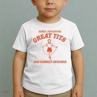 Sorry For Having Great Tits Funny Feminism Toddler T-Shirt thumb 2