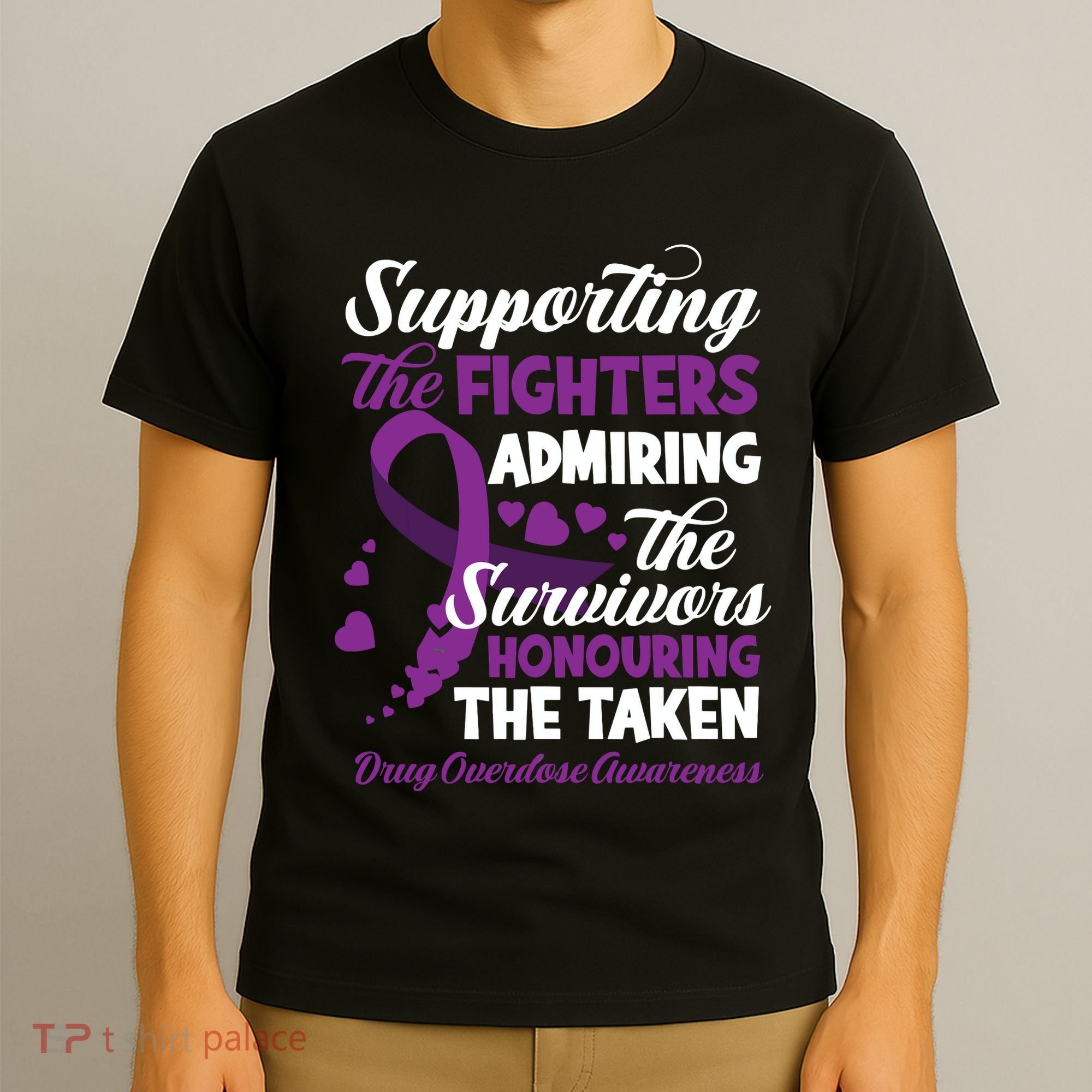 Support Fighters Honouring Taken Drug Overdose Awareness T-Shirt