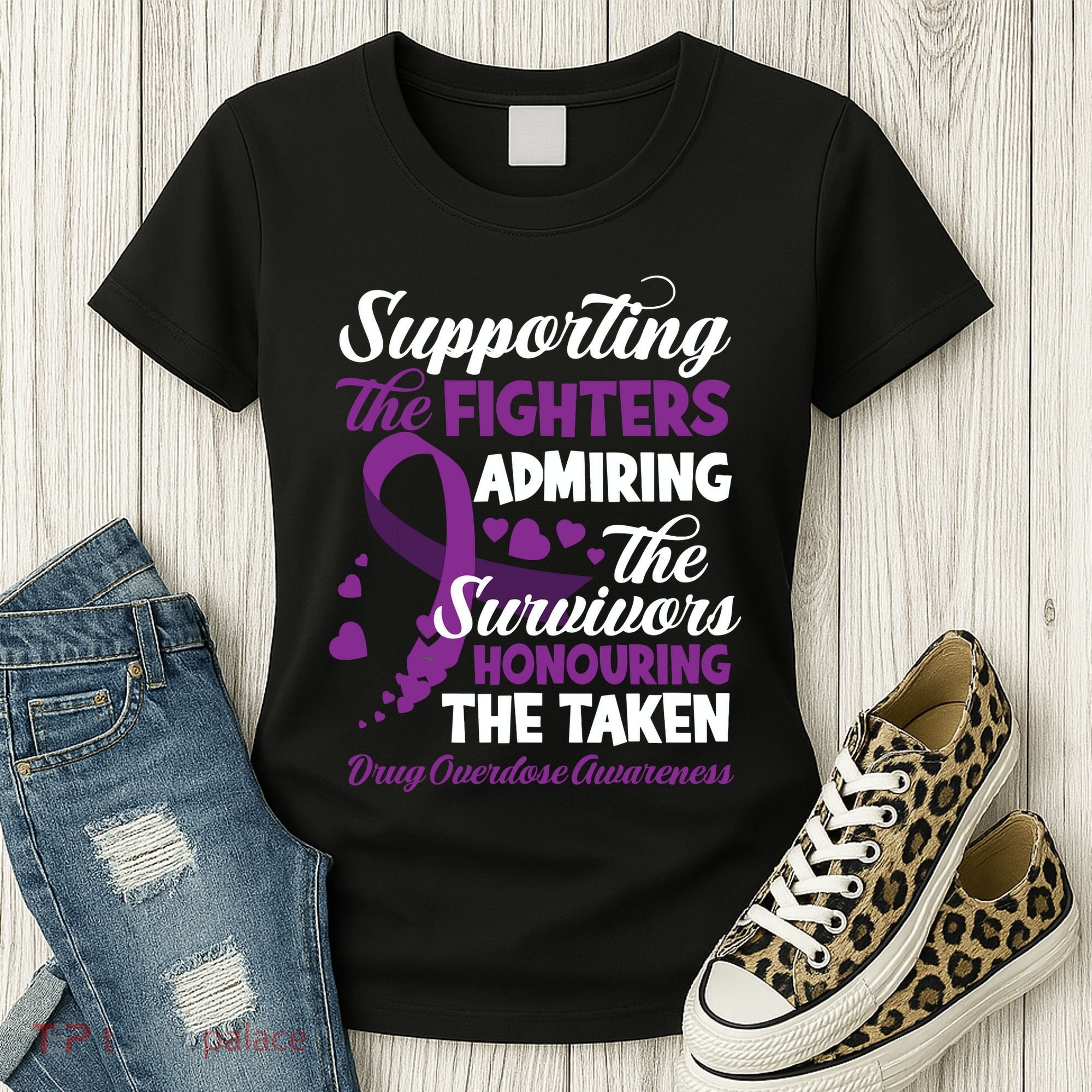Support Fighters Honouring Taken Drug Overdose Awareness Women's T-Shirt
