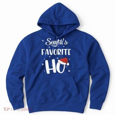 Santas Favorite Ho Funny Christmas Meaningful Gift Hoodie