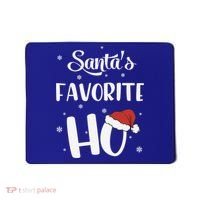 Santas Favorite Ho Funny Christmas Meaningful Gift Mousepad thumb 0