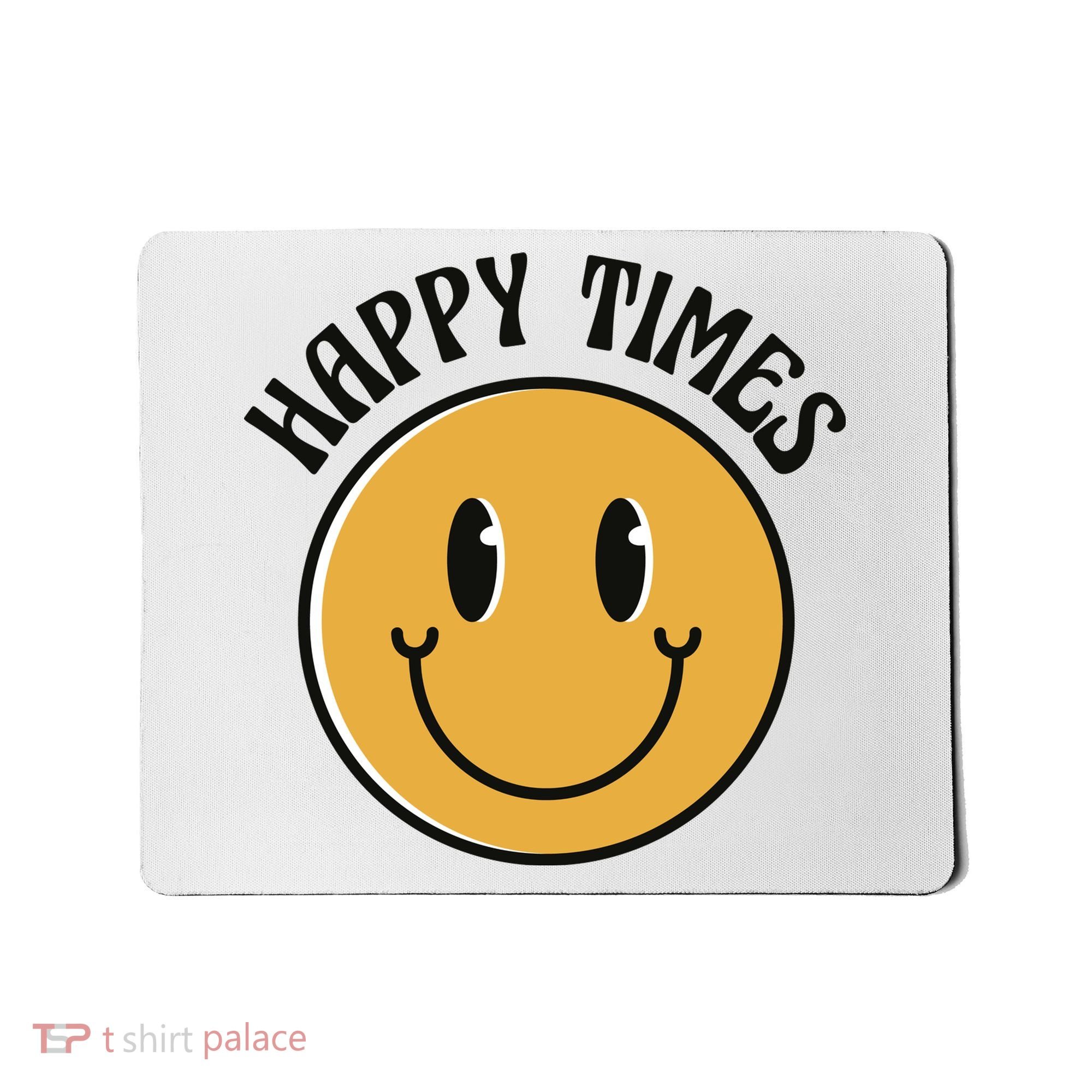 Smiley Face Happy Times Mousepad