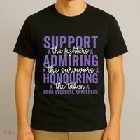 Support Fighters Honouring Taken Drug Overdose Awareness T-Shirt thumb 3