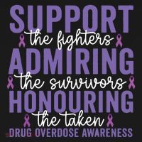 Support Fighters Honouring Taken Drug Overdose Awareness T-Shirt thumb 7