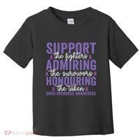 Support Fighters Honouring Taken Drug Overdose Awareness Toddler T-Shirt thumb 0