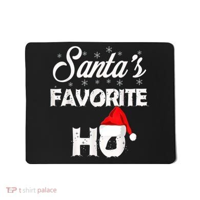 Santa's Favorite Ho Funny Christmas Gift Mousepad
