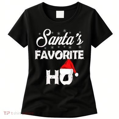 Santa's Favorite Ho Funny Christmas Gift Women's T-Shirt