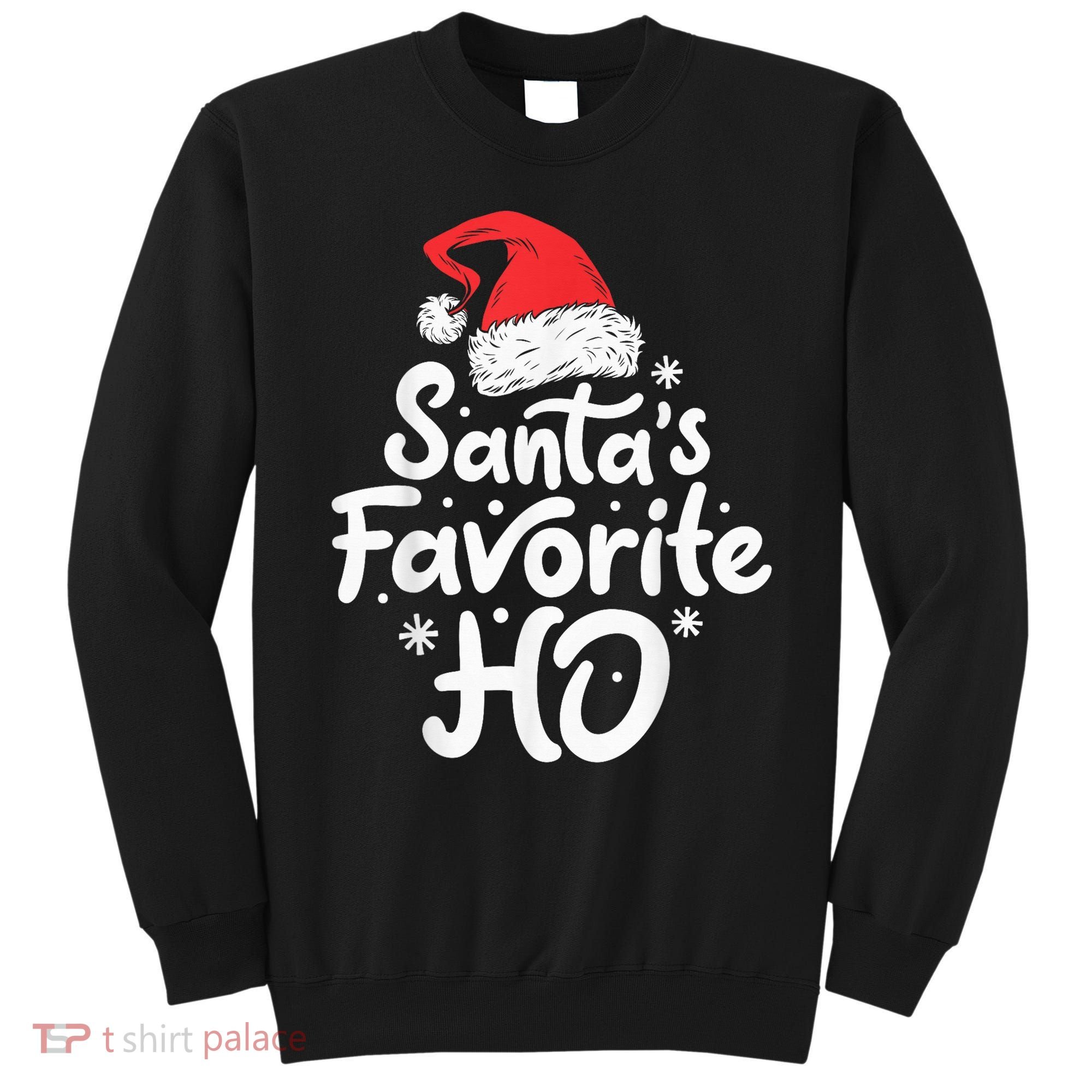 Santa's Favorite Ho Funny Christmas Wo Xmas Santa Hat Sweatshirt