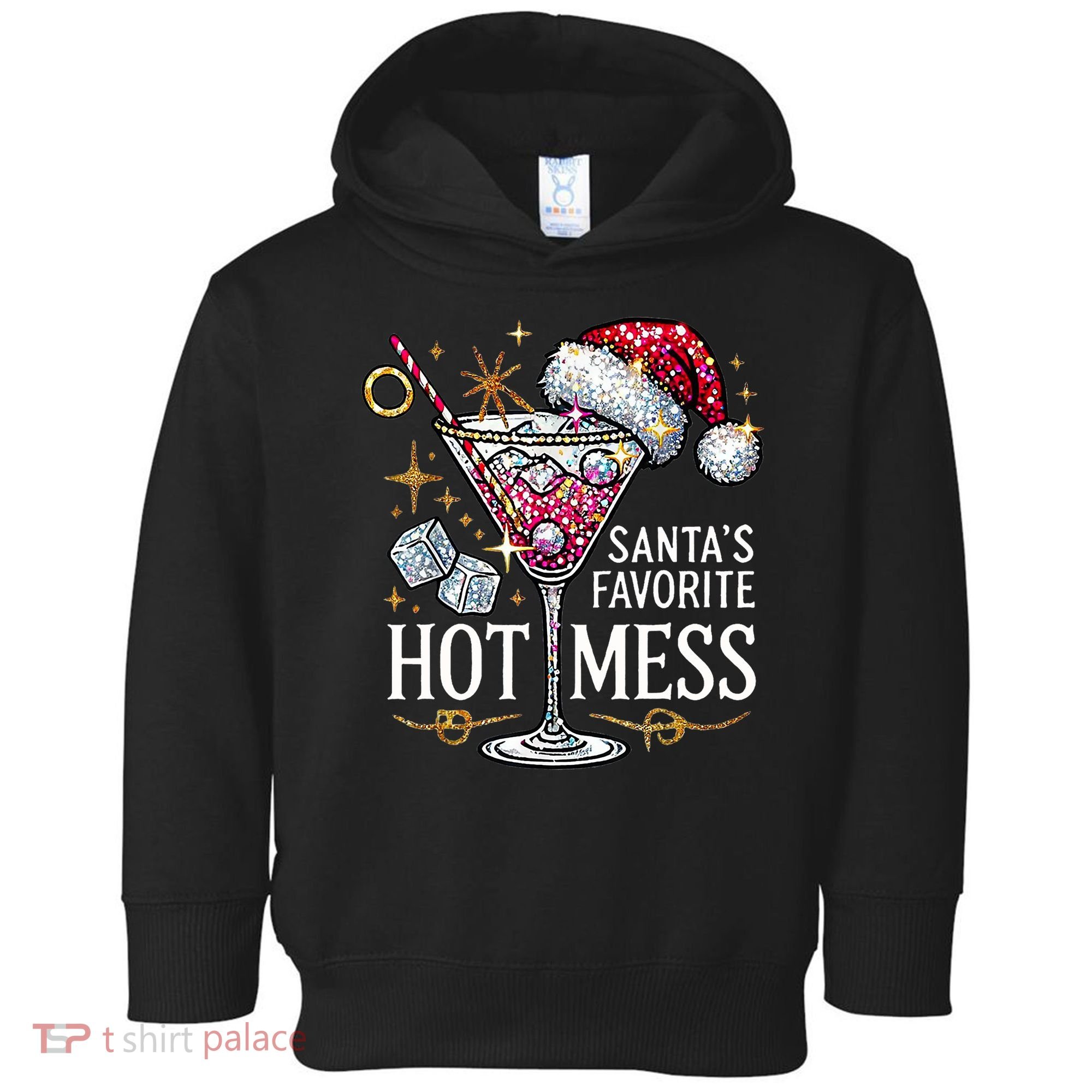 SantaS Favorite Hot Mess Christmas Holiday Margarita Drink Toddler Hoodie