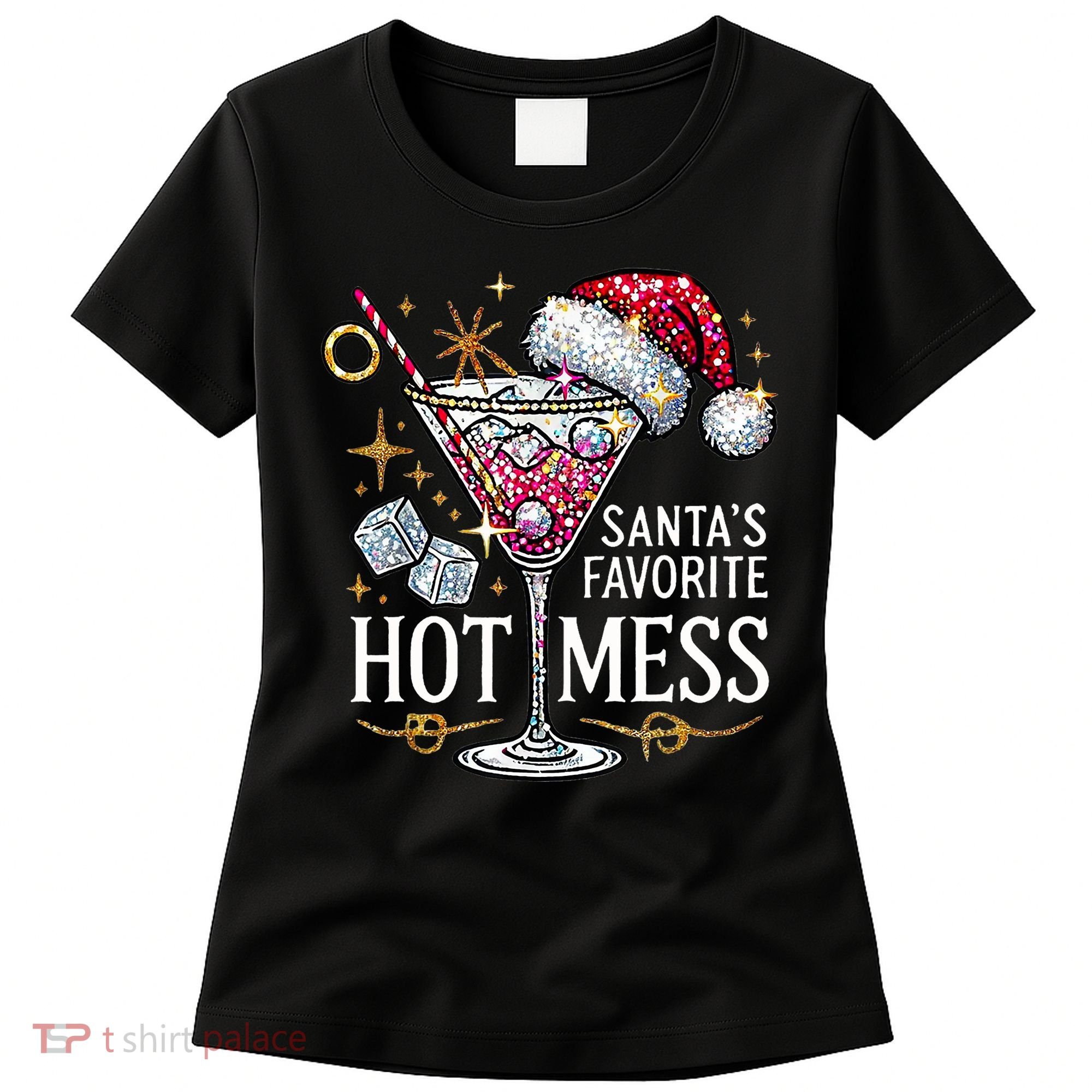 SantaS Favorite Hot Mess Christmas Holiday Margarita Drink Women's T-Shirt