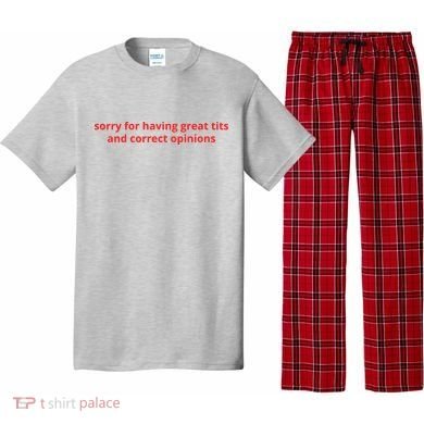 Sorry For Having Great Tits And Correct Opinions Pajama Set