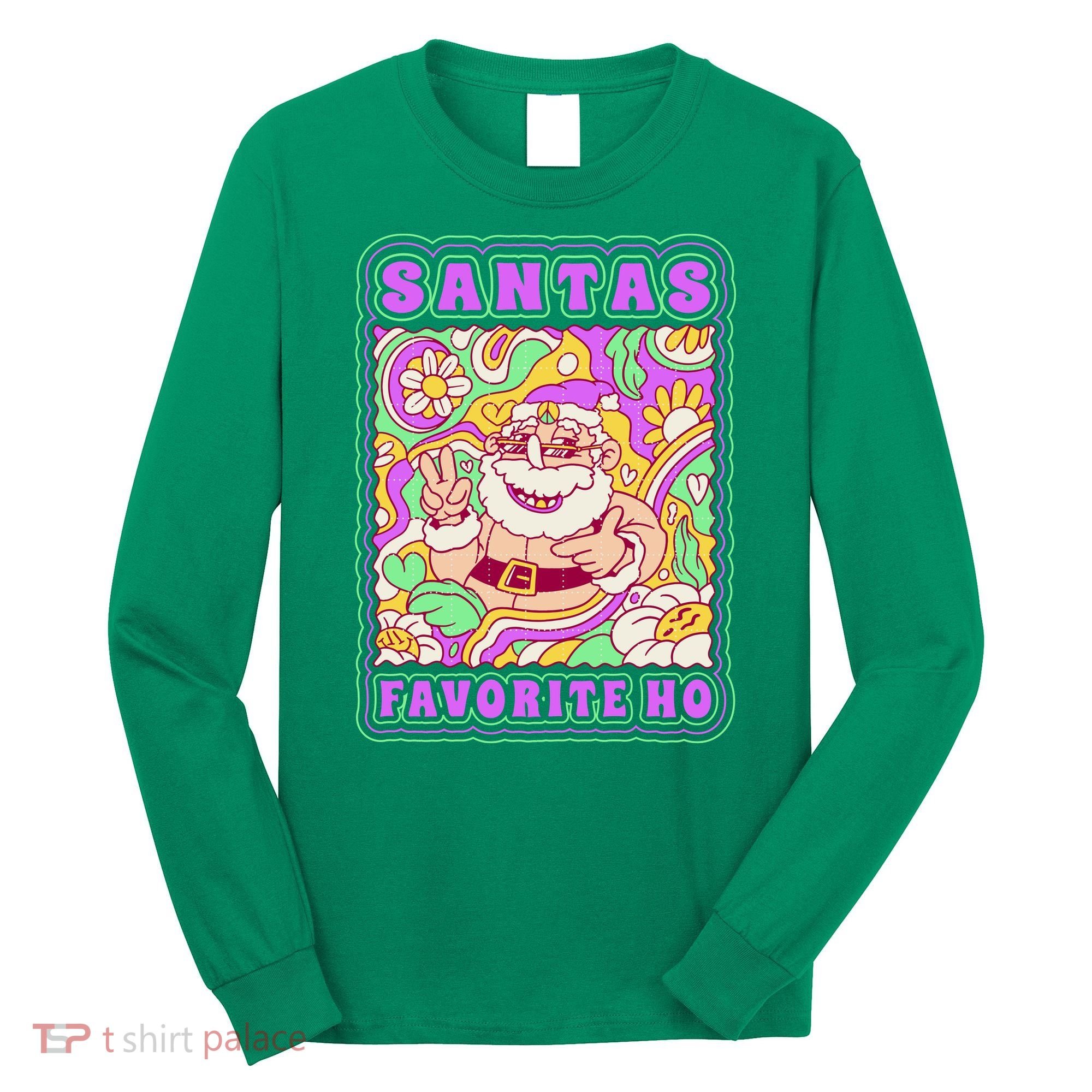 Santas Favorite Ho Long Sleeve Shirt