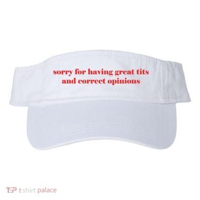Sorry For Having Great Tits And Correct Opinions Visor