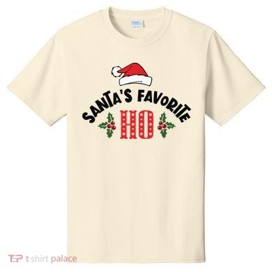 SantaS Favorite Ho Christmas T-Shirt