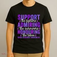 Support Fighters Honouring Taken Drug Overdose Awareness T-Shirt thumb 3
