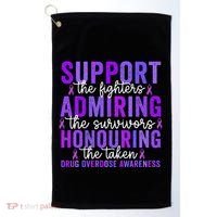 Support Fighters Honouring Taken Drug Overdose Awareness Golf Towel thumb 0
