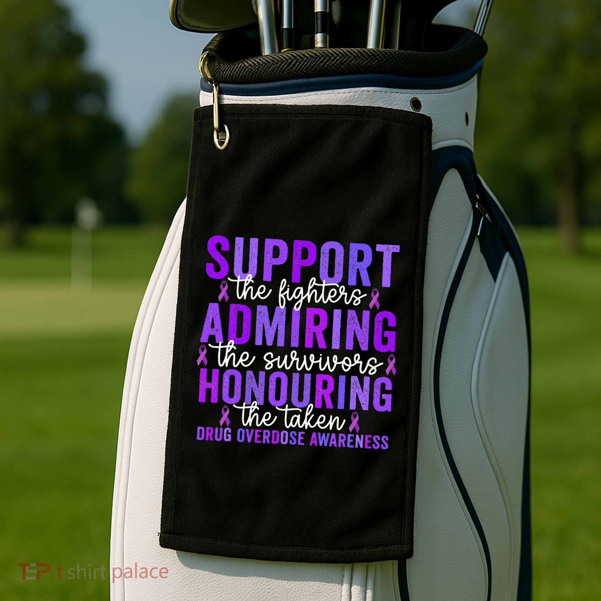 Support Fighters Honouring Taken Drug Overdose Awareness Golf Towel