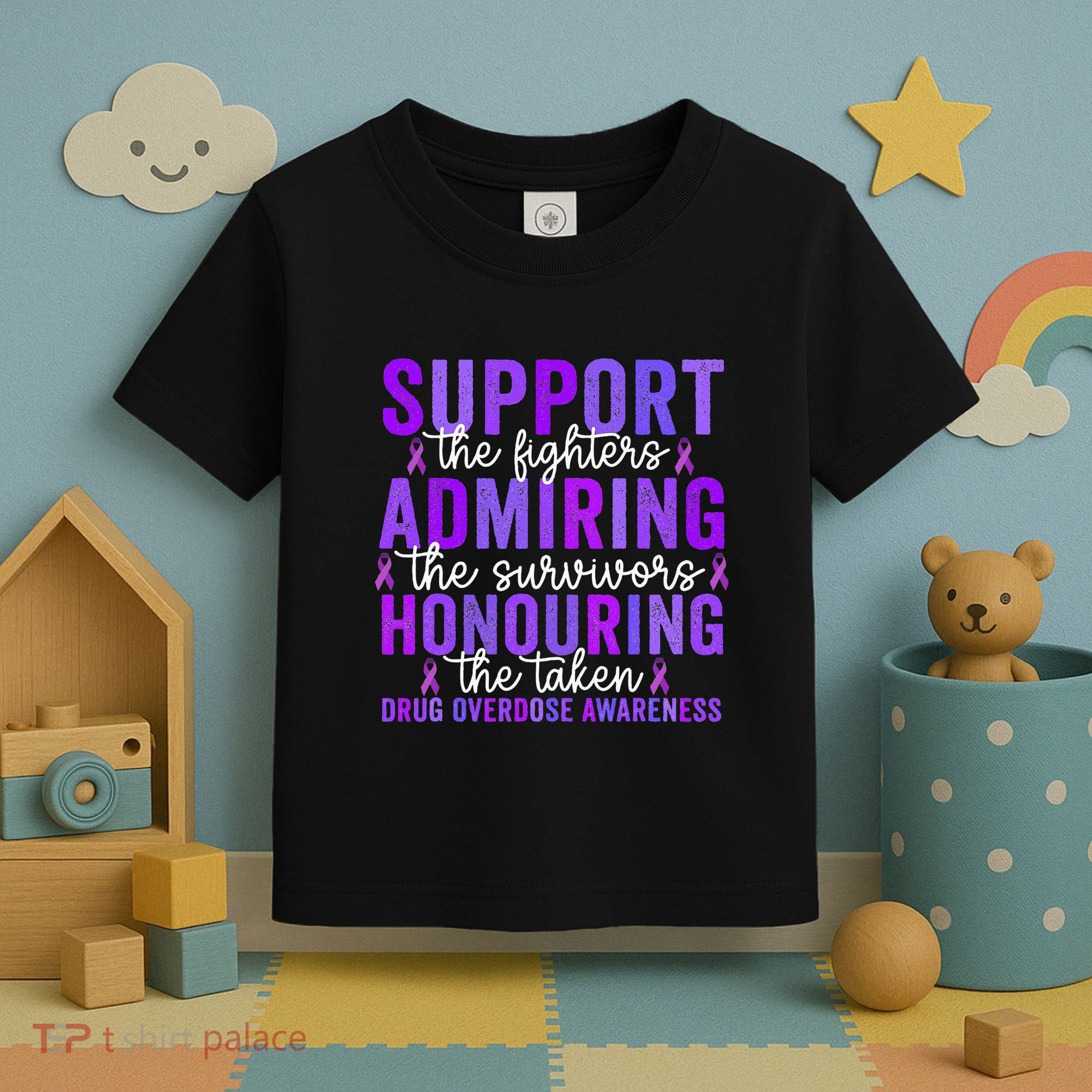 Support Fighters Honouring Taken Drug Overdose Awareness Toddler T-Shirt