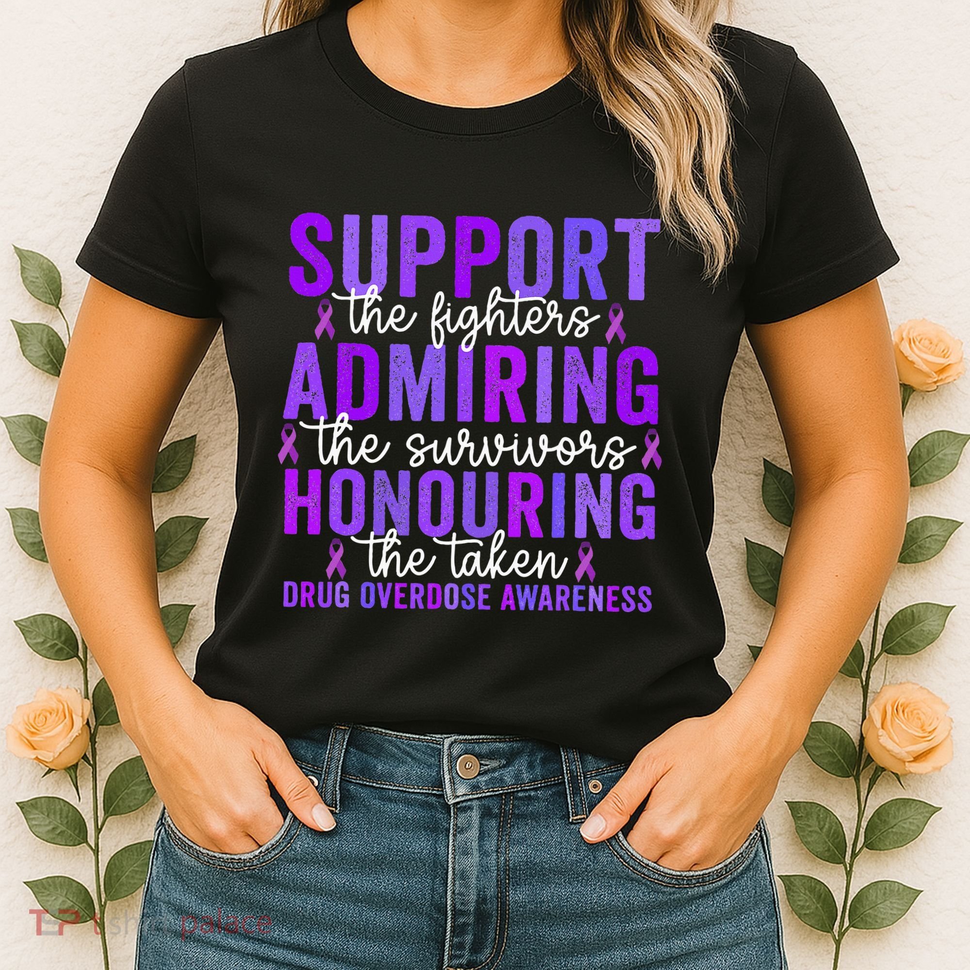 Support Fighters Honouring Taken Drug Overdose Awareness Women's T-Shirt