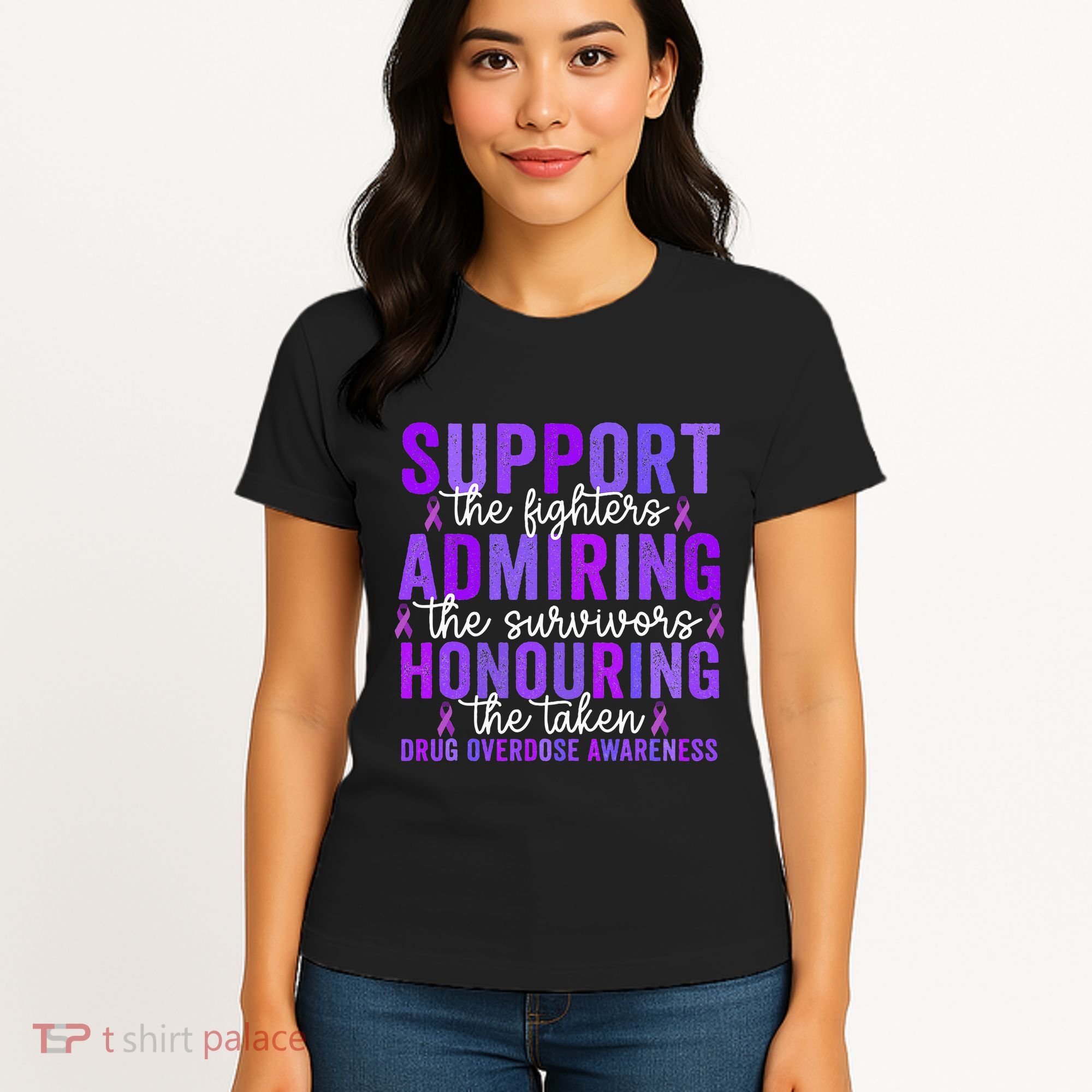 Support Fighters Honouring Taken Drug Overdose Awareness Women's T-Shirt