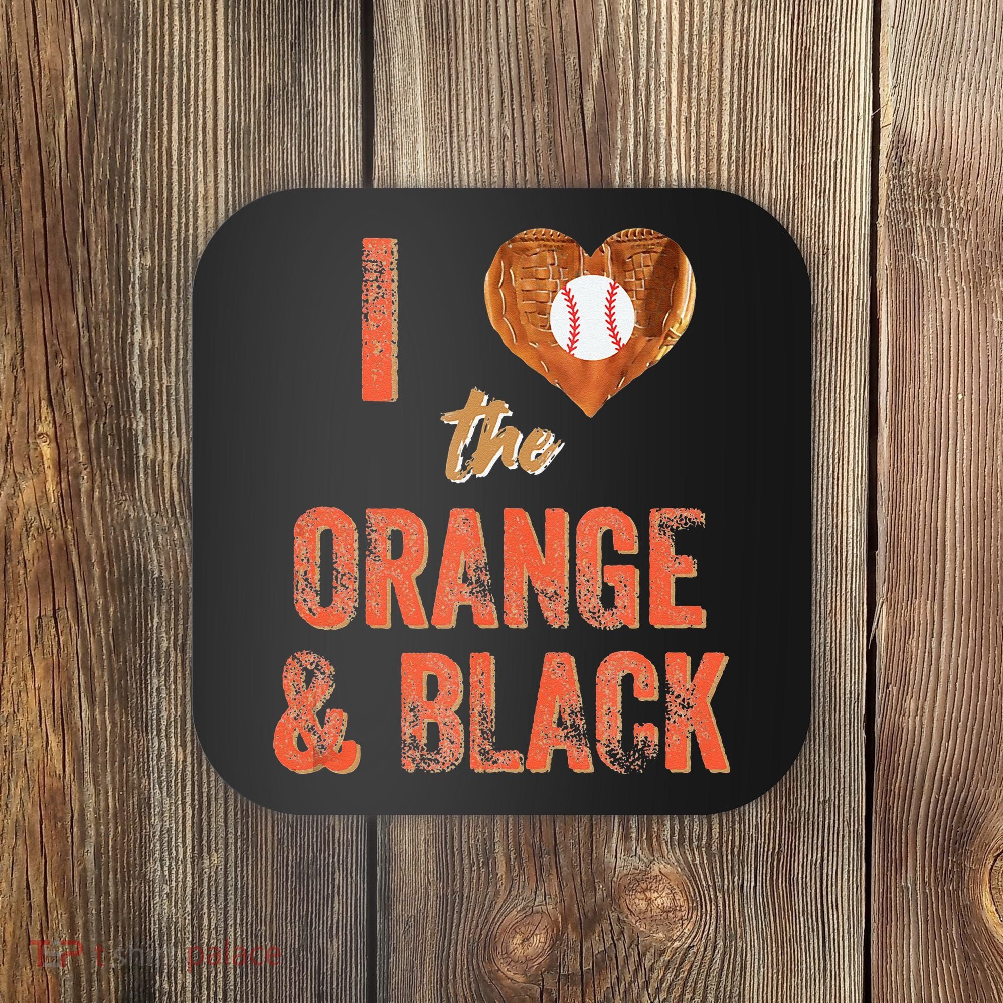 San Francisco I Love The Orange And Black Baseball Coaster