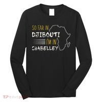 So Far In Djibouti IM In Chabelley Long Sleeve Shirt thumb 0