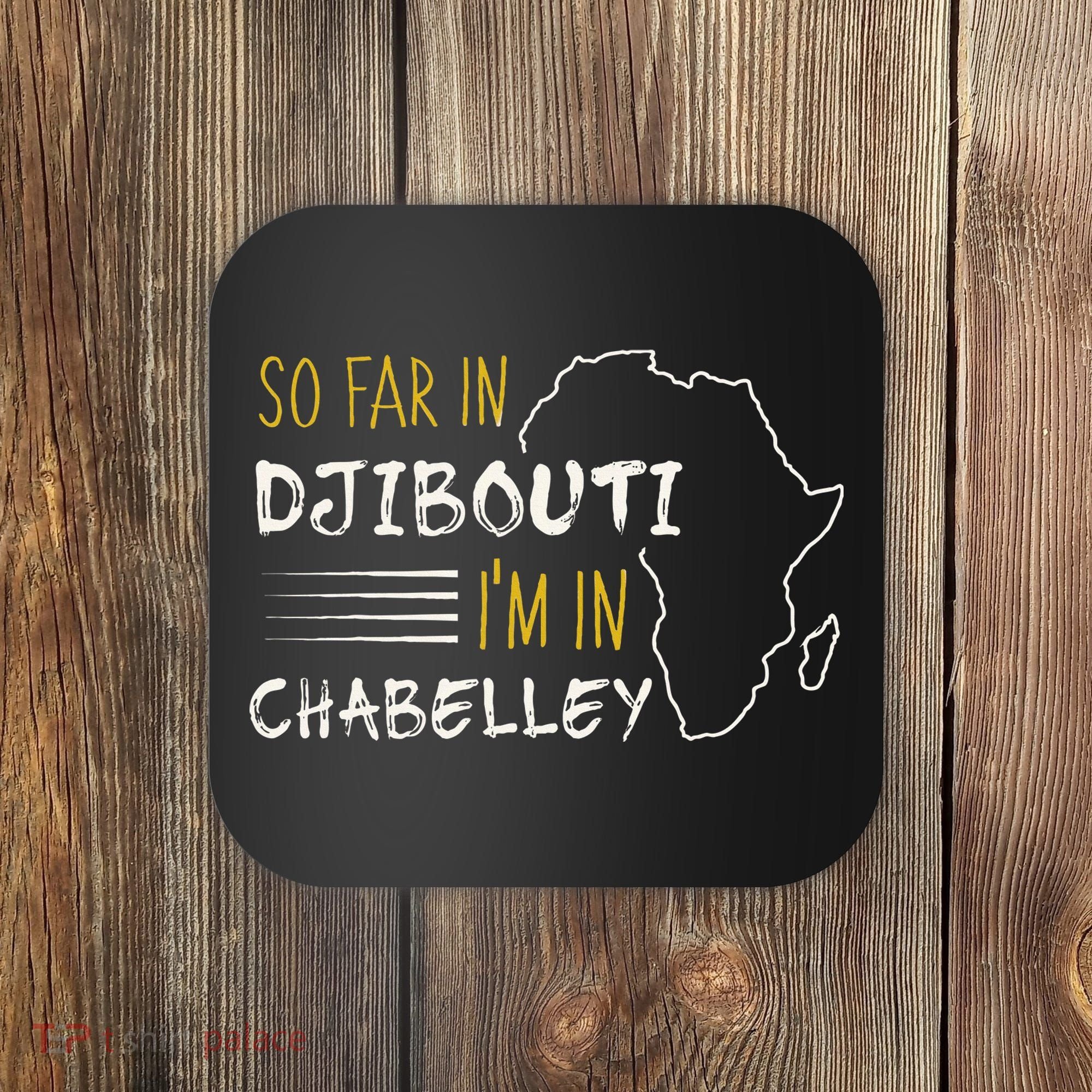 So Far In Djibouti IM In Chabelley Coaster