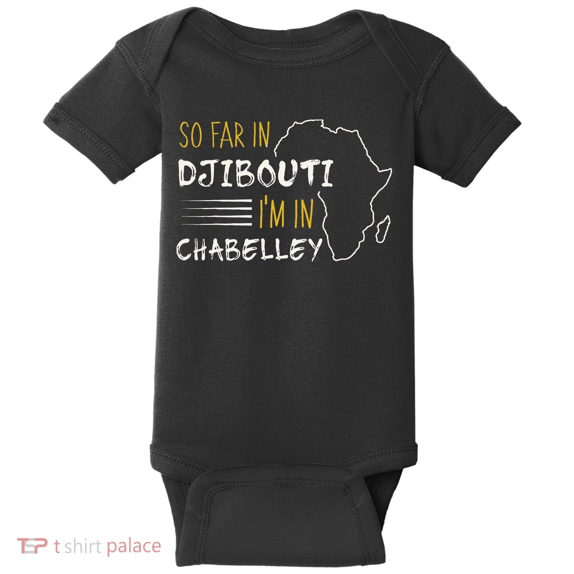 So Far In Djibouti IM In Chabelley Baby Bodysuit