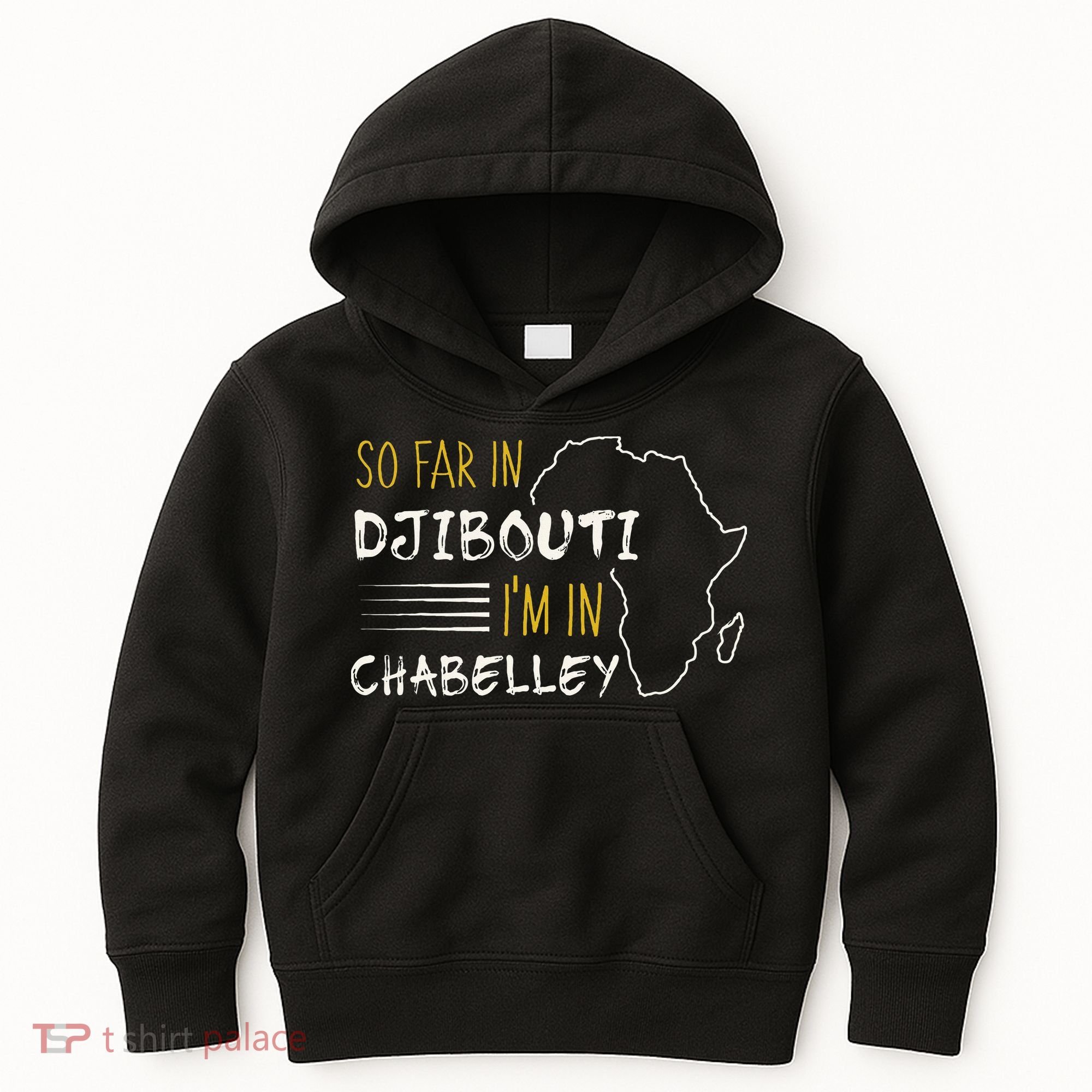 So Far In Djibouti IM In Chabelley Kids Hoodie