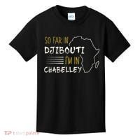So Far In Djibouti IM In Chabelley Kids T-Shirt thumb 0
