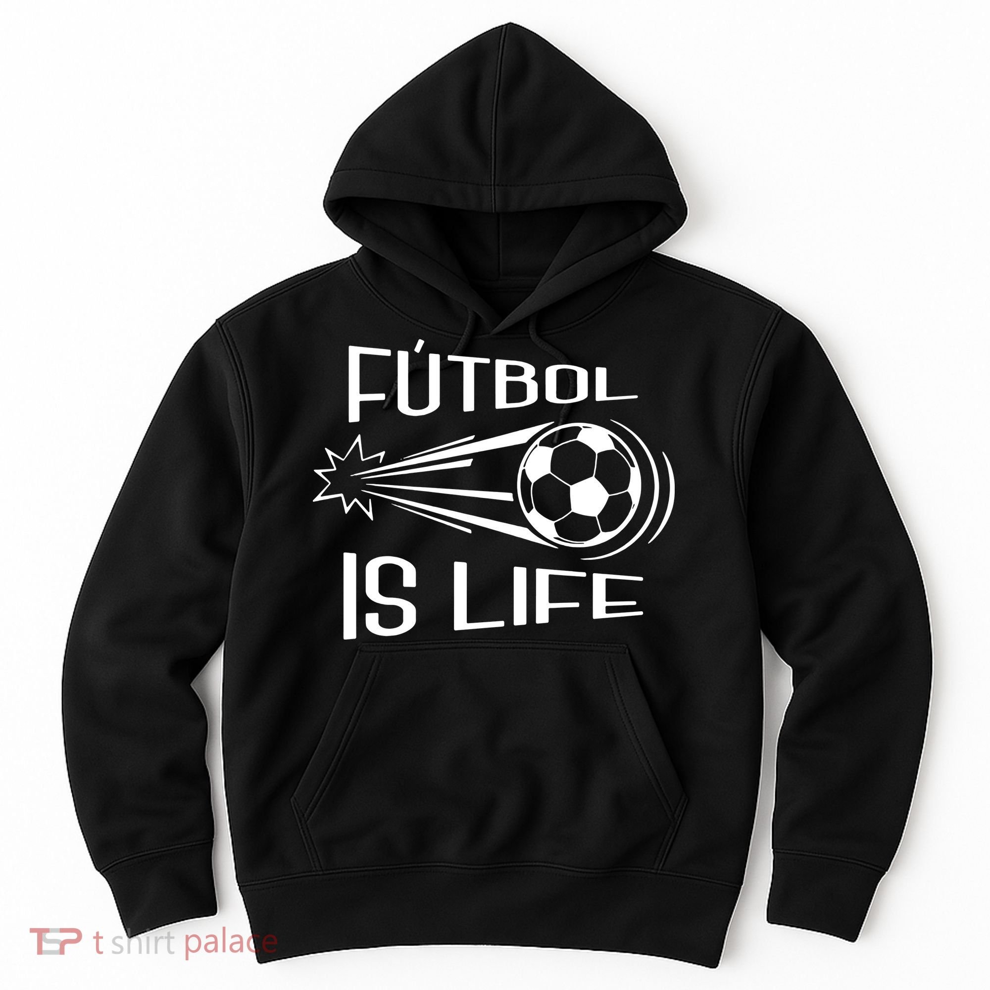 Soccer Futbol Is Life Hoodie