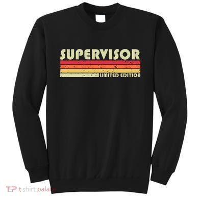 SUPERVISOR Funny Job Title Profession Birthday Worker Idea Sweatshirt