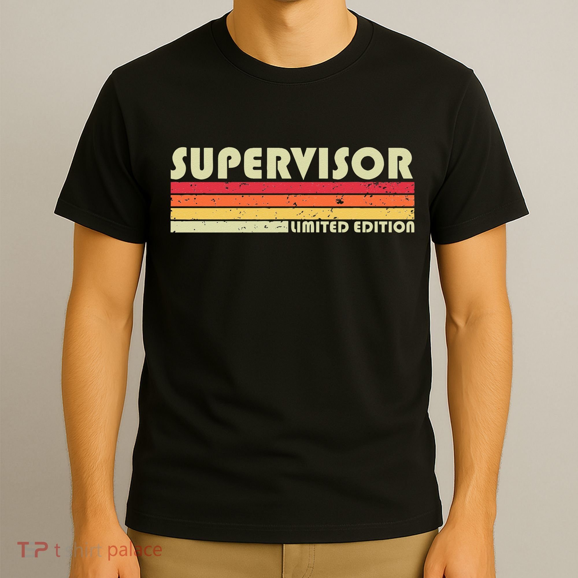 SUPERVISOR Funny Job Title Profession Birthday Worker Idea T-Shirt