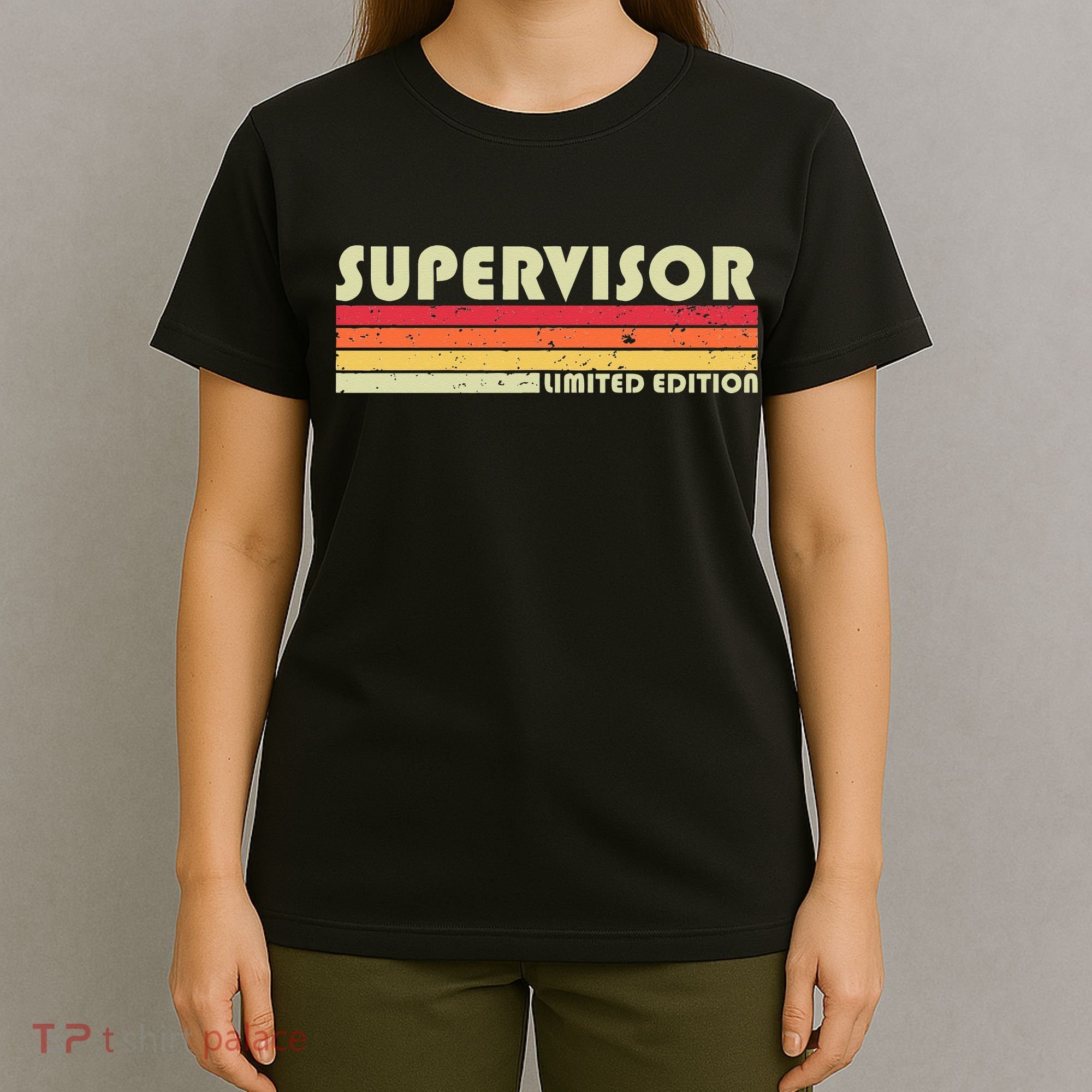 SUPERVISOR Funny Job Title Profession Birthday Worker Idea T-Shirt