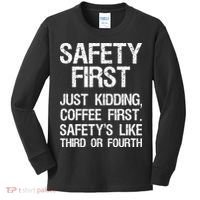 Safety First Just Kidding Coffee First Funny Sayings Kids Long Sleeve Shirt thumb 0