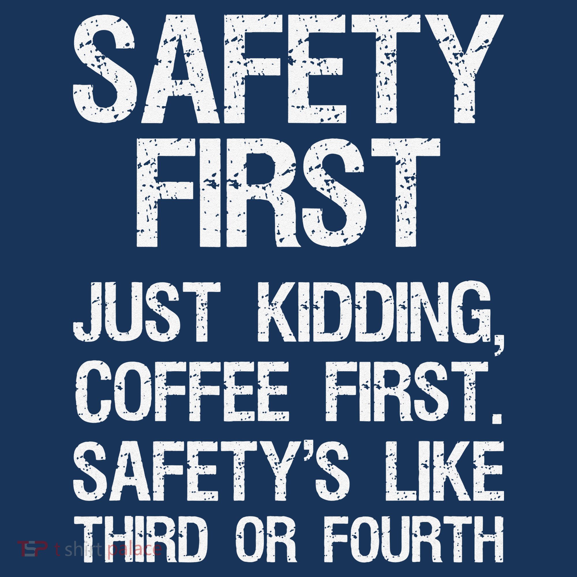 Safety First Just Kidding Coffee First Funny Sayings Women's Hoodie