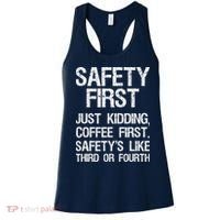 Safety First Just Kidding Coffee First Funny Sayings Women's Tank Top thumb 0