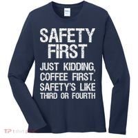 Safety First Just Kidding Coffee First Funny Sayings Women's Long Sleeve Shirt thumb 0