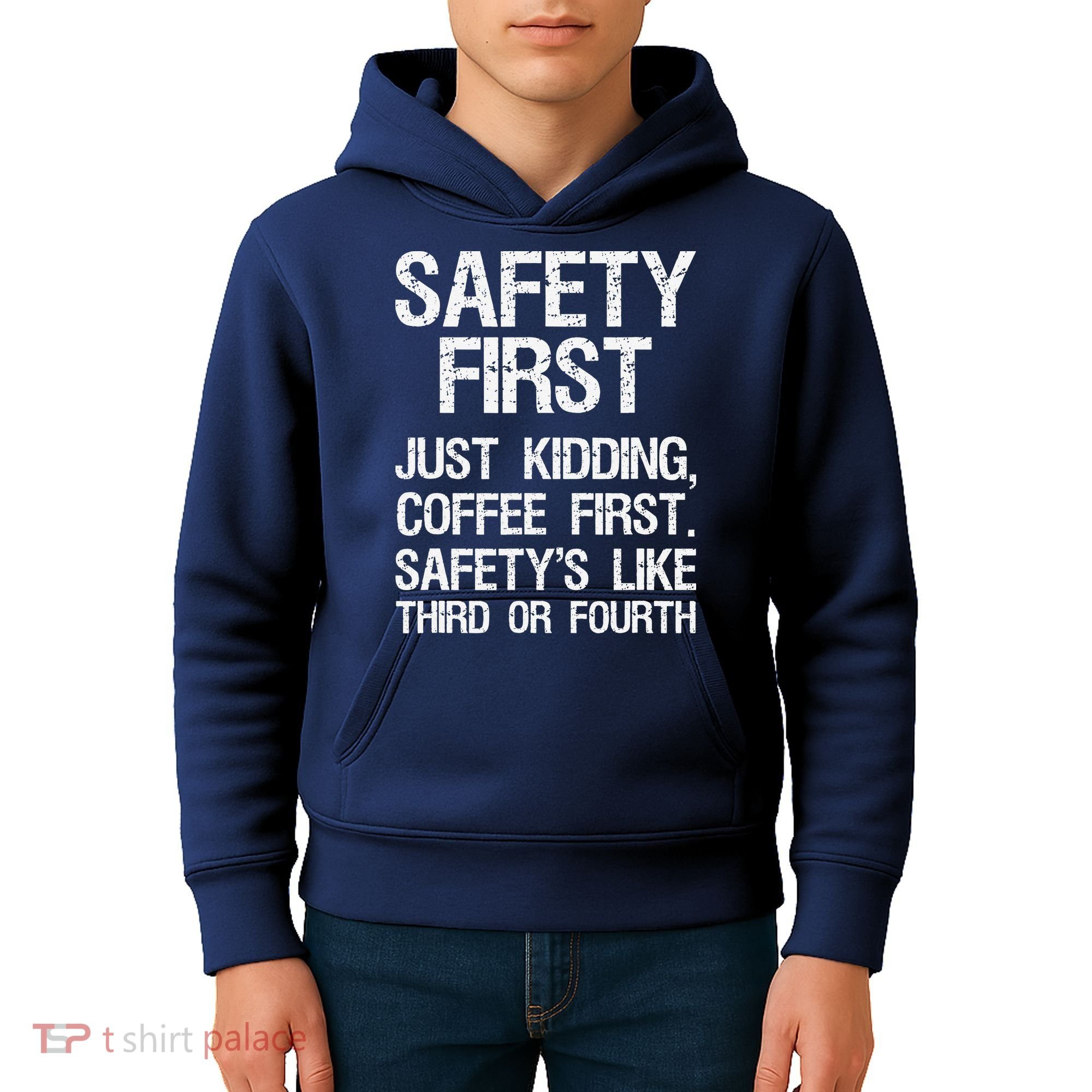 Safety First Just Kidding Coffee First Funny Sayings Kids Hoodie