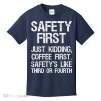 Safety First Just Kidding Coffee First Funny Sayings Kids T-Shirt thumb 0