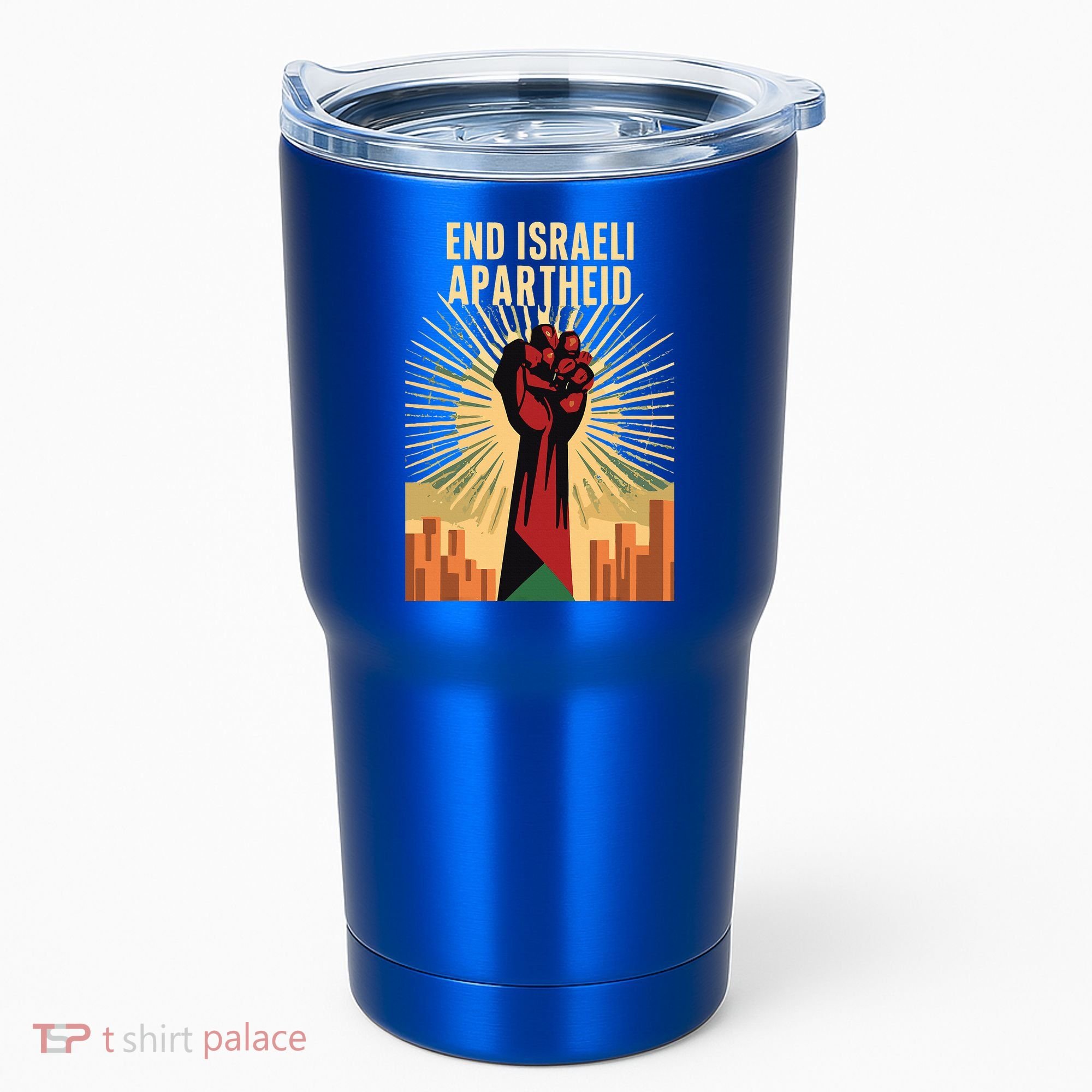 STAND FOR JUSTICE END ISRAEL APARTHEID PALESTINE Tumbler
