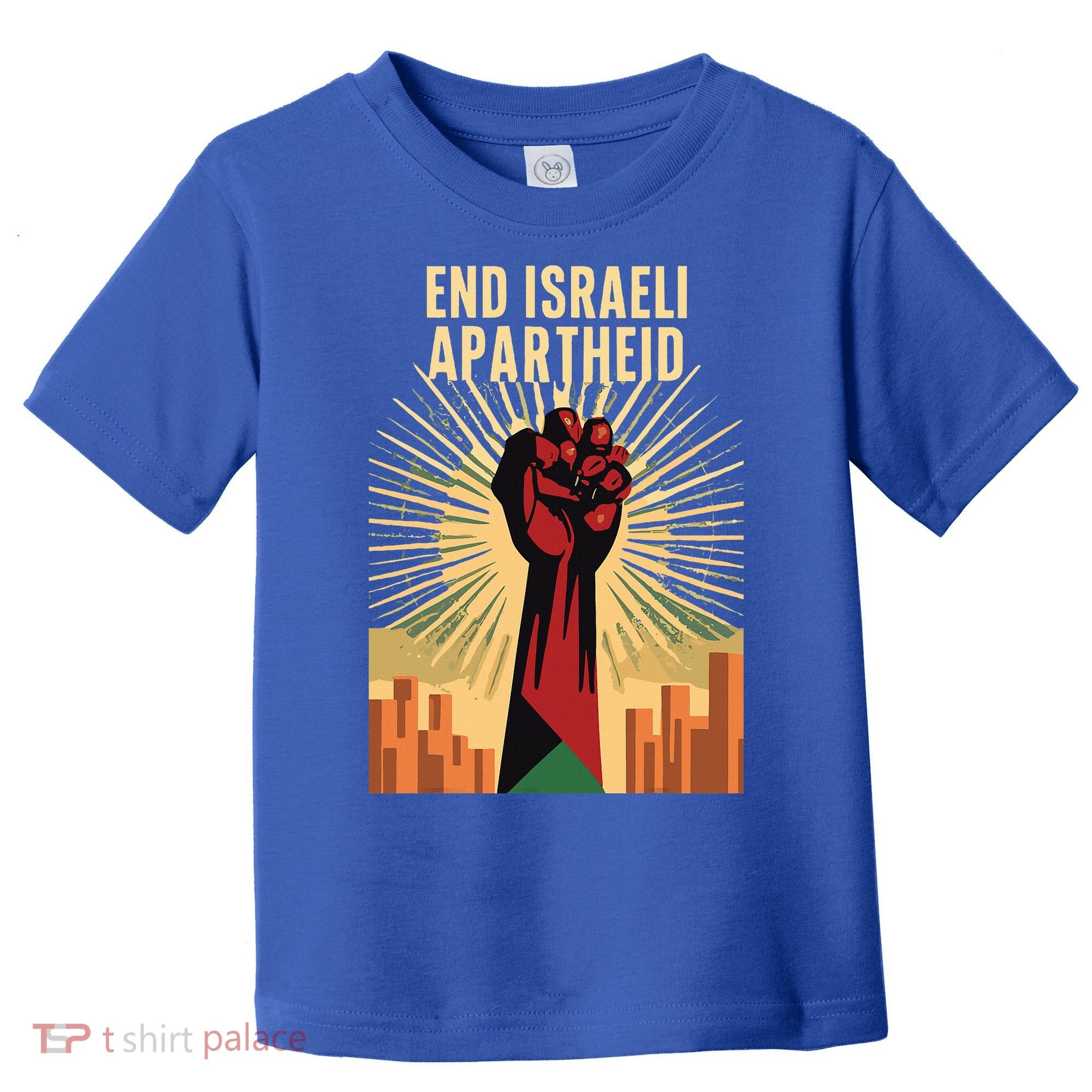 STAND FOR JUSTICE END ISRAEL APARTHEID PALESTINE Toddler T-Shirt