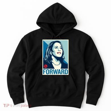 Kamala Harris Forward Hoodie