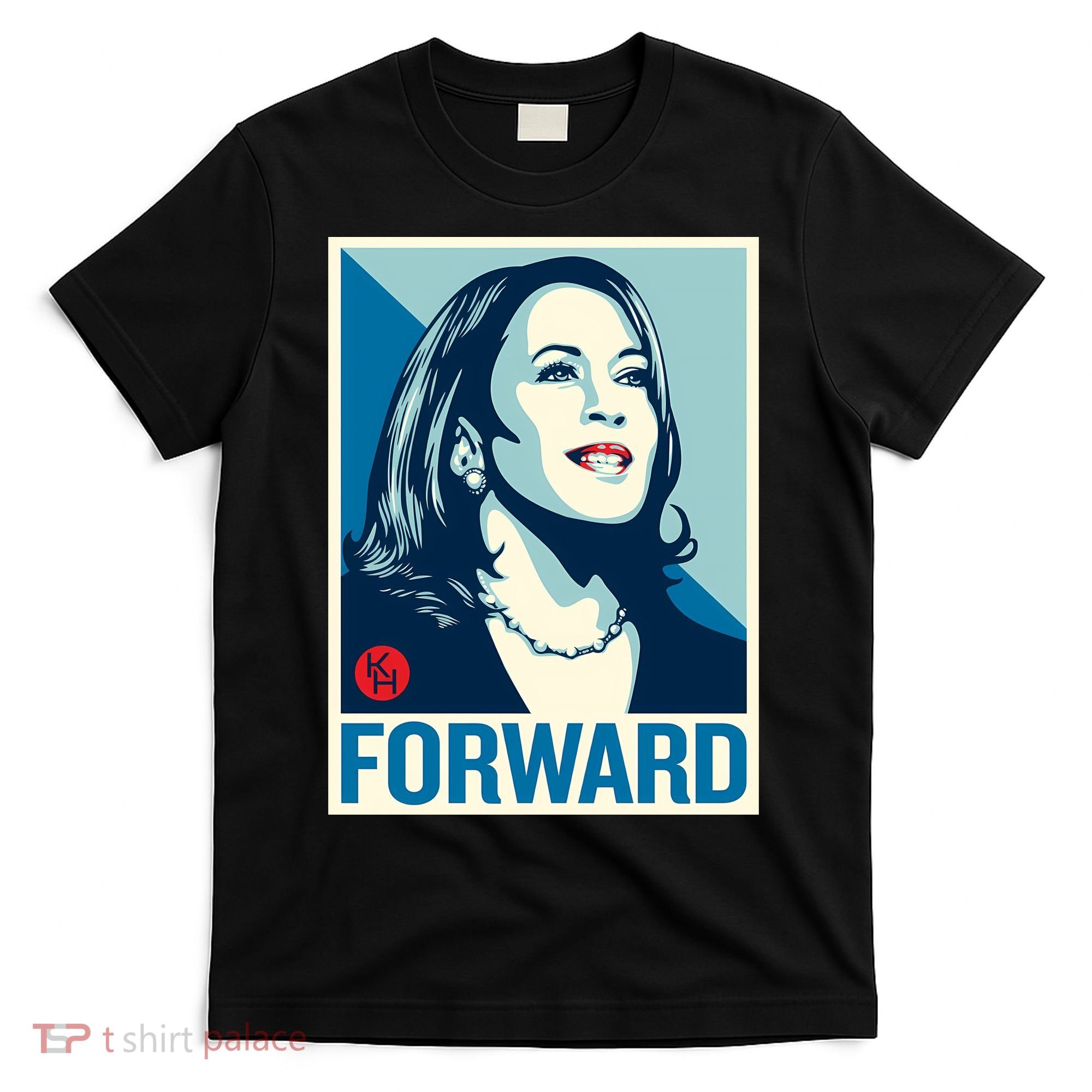 Kamala Harris Forward T-Shirt