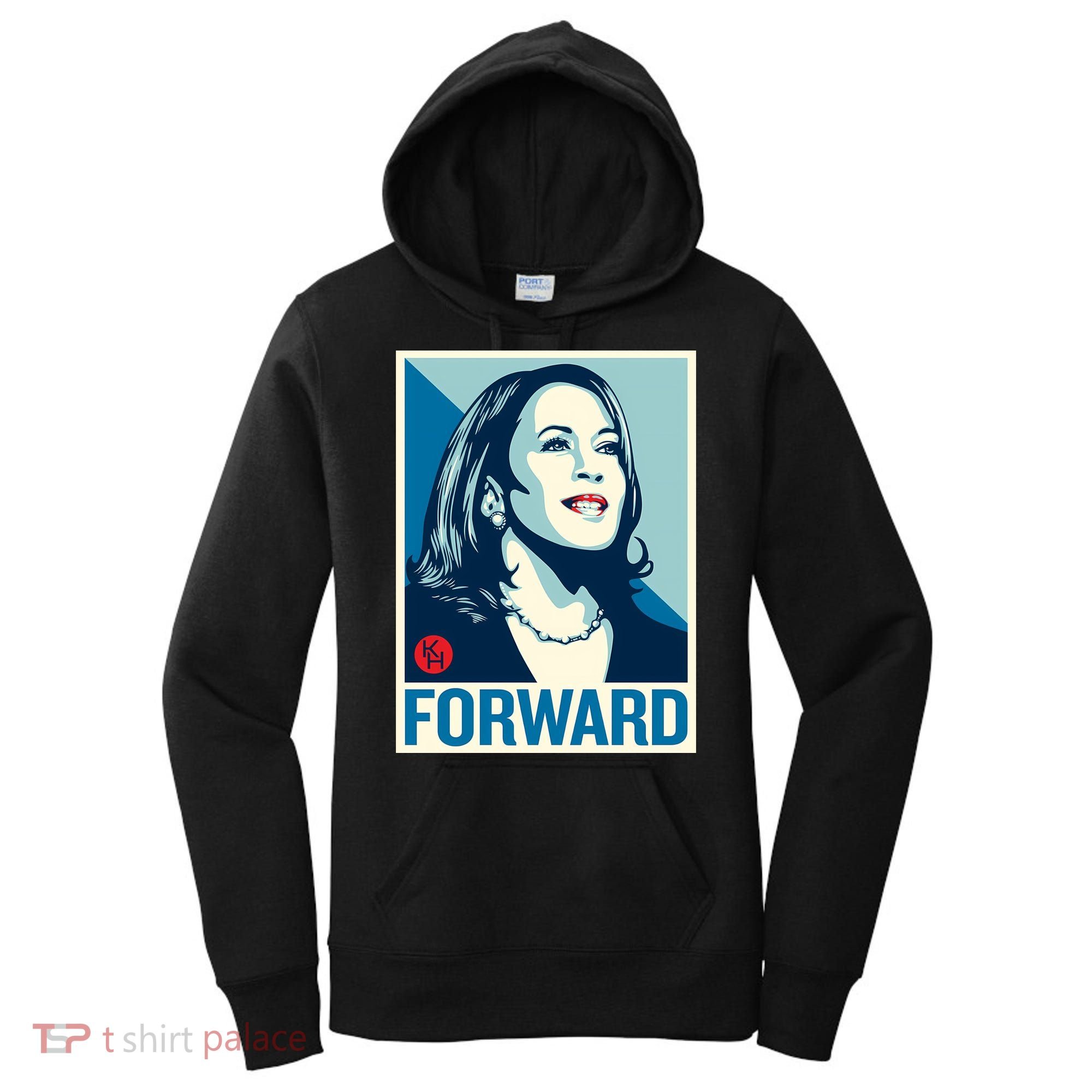 Kamala Harris Forward Women's Hoodie