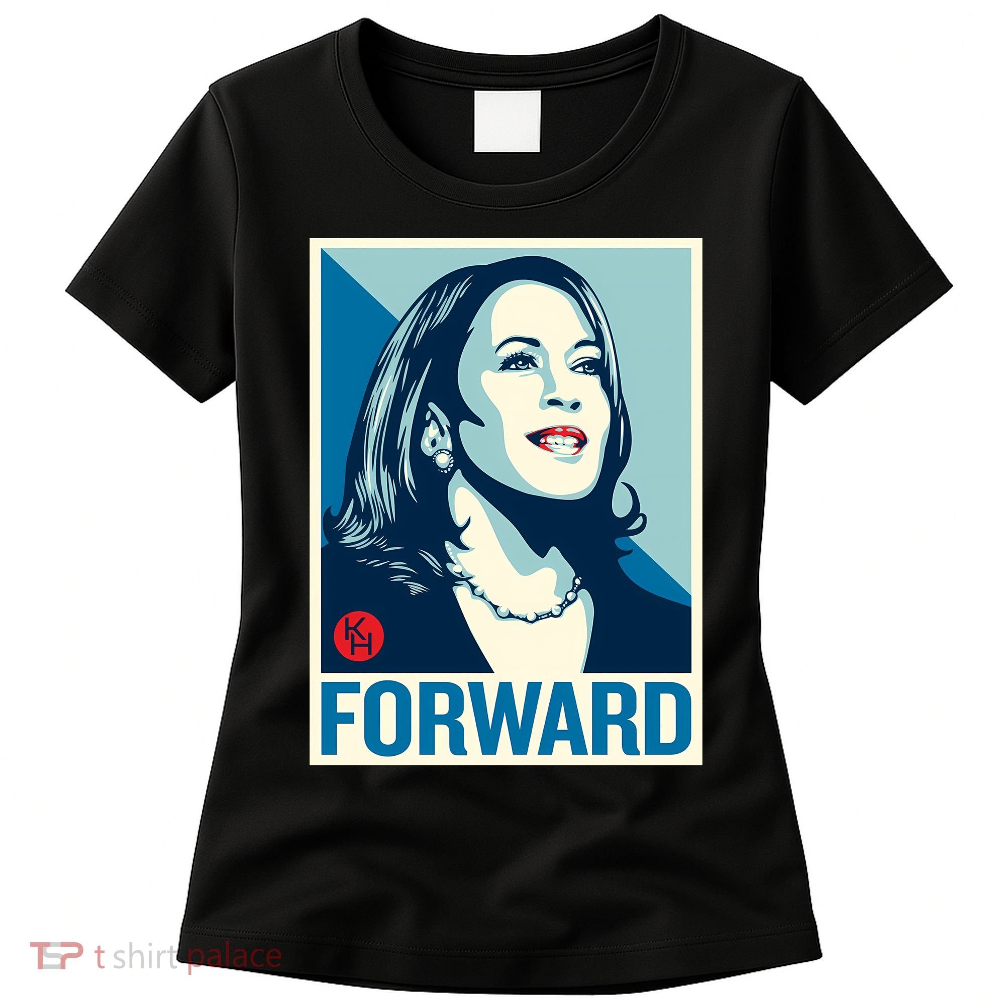 Kamala Harris Forward Women's T-Shirt