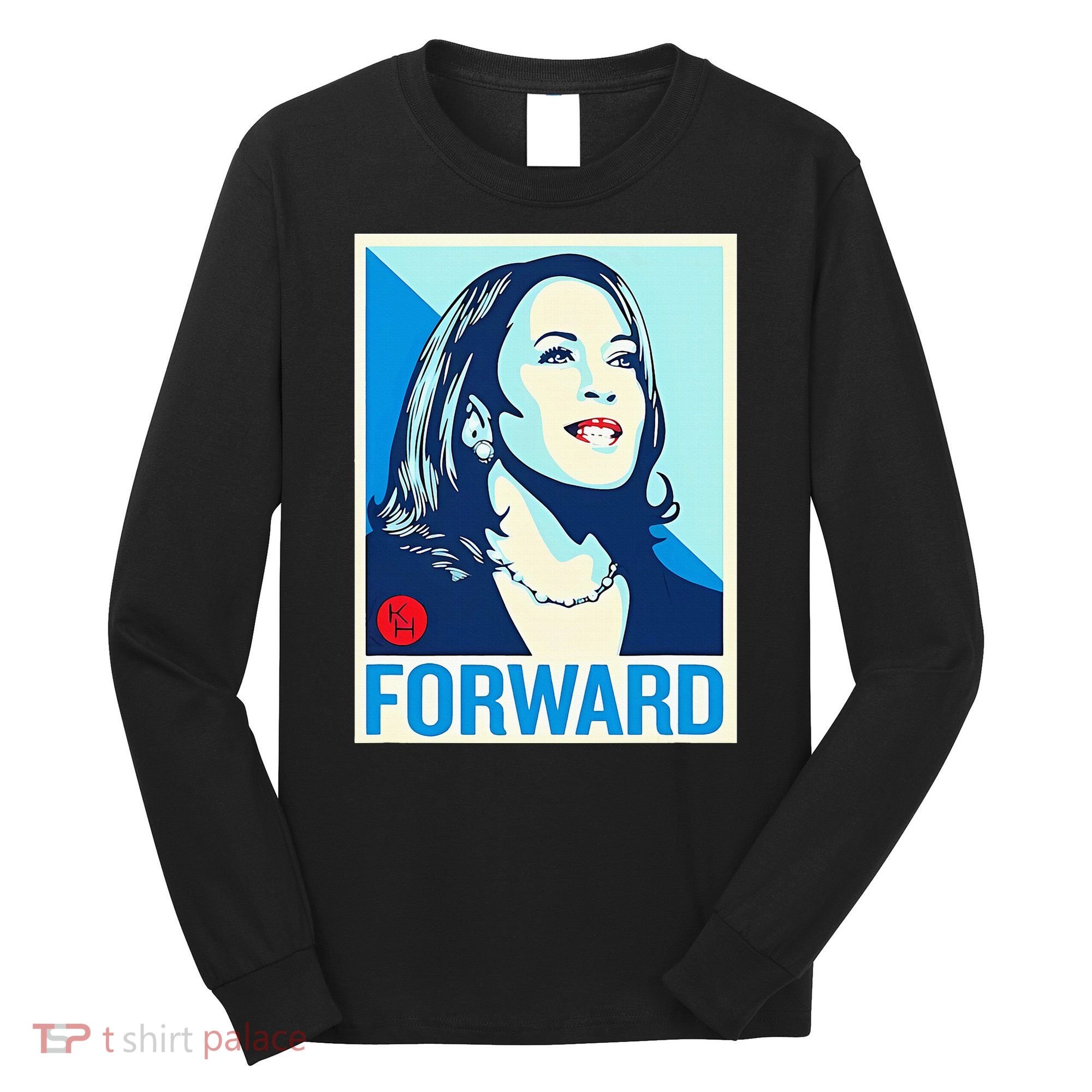Shepard Fairey Kamala Harris Forward Long Sleeve Shirt