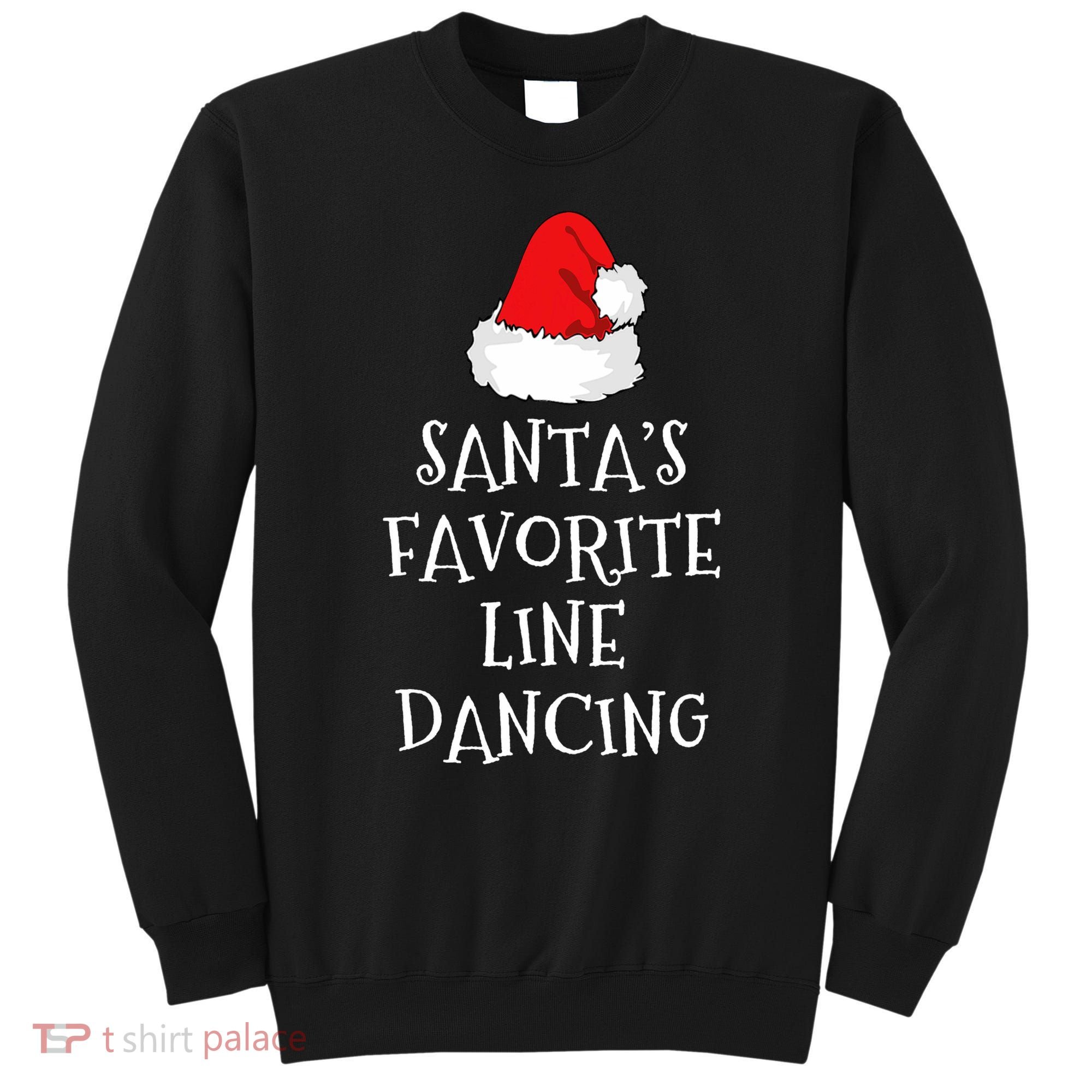 SantaS Favorite Line Dancer Funny Hat Christmas Dancing Sweatshirt